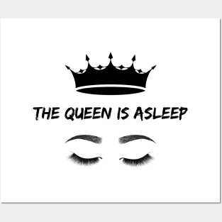 The Queen is asleep Posters and Art